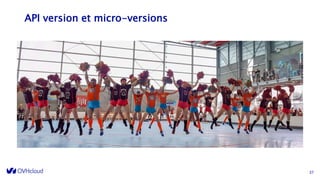 API version et micro-versions
37
 