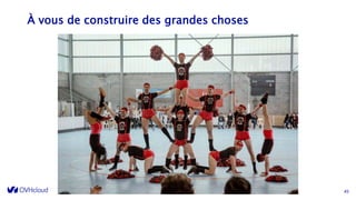 À vous de construire des grandes choses
45
 