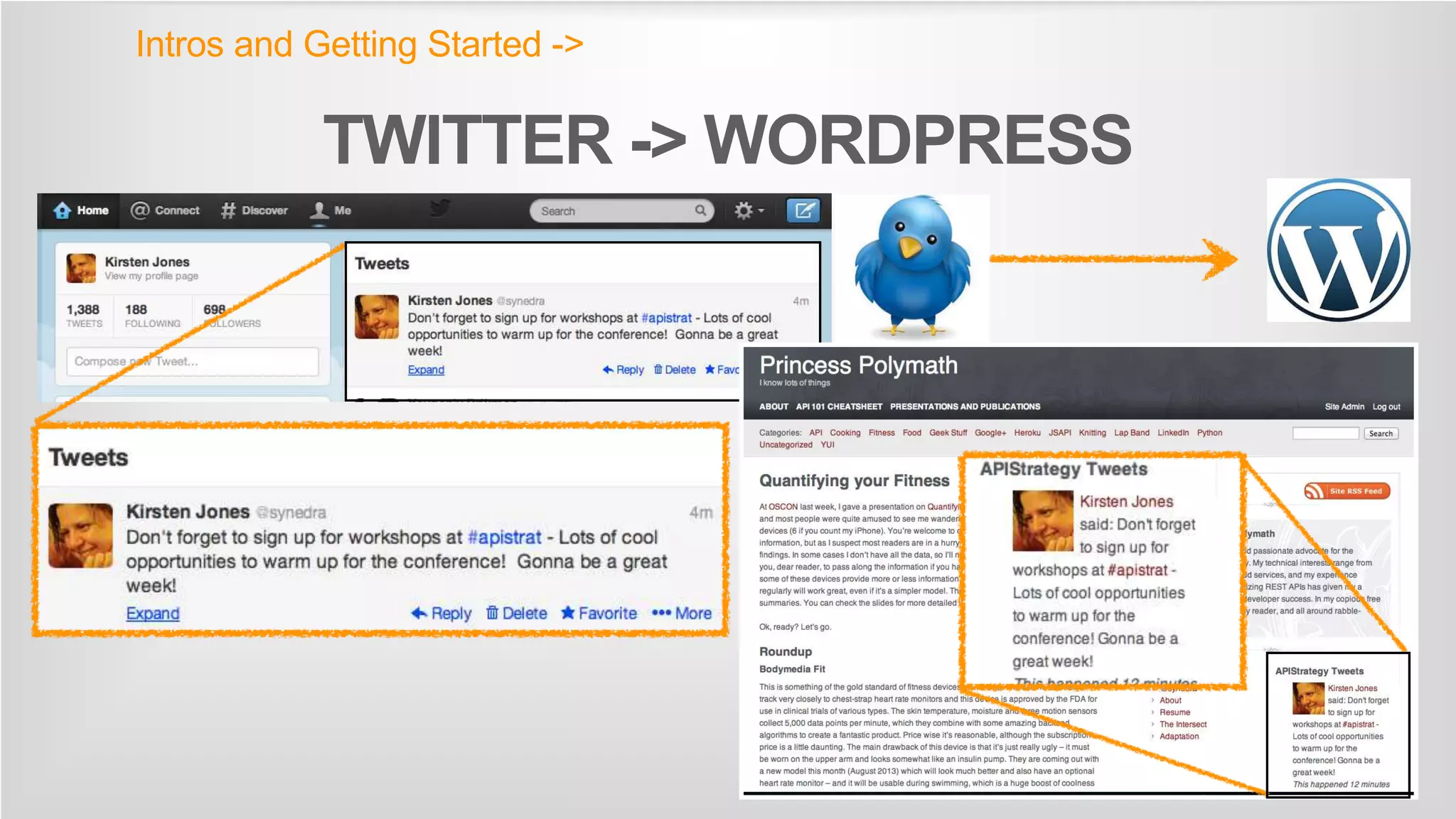 TWITTER -> WORDPRESS
Intros and Getting Started ->
 