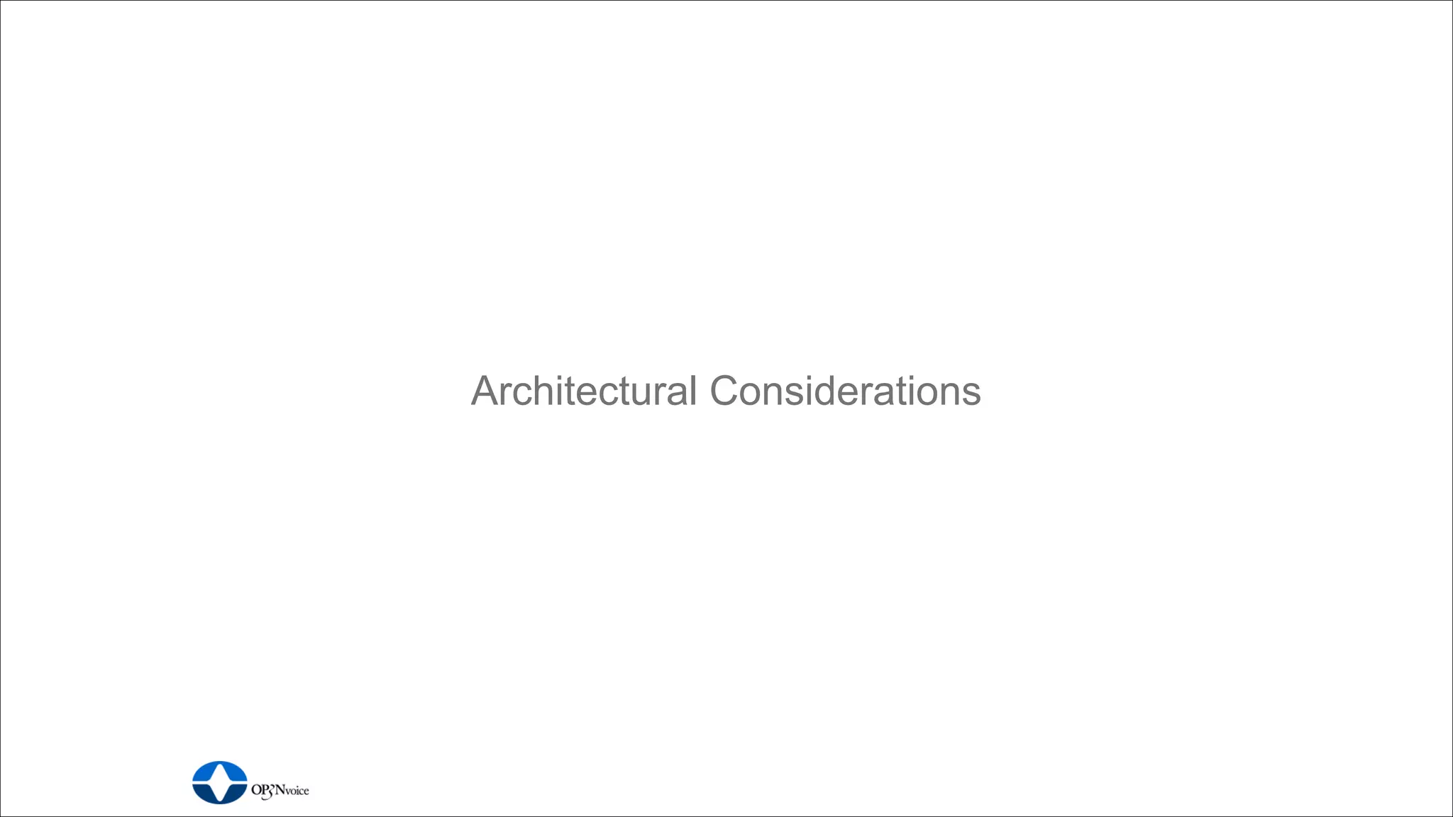 Architectural Considerations
 