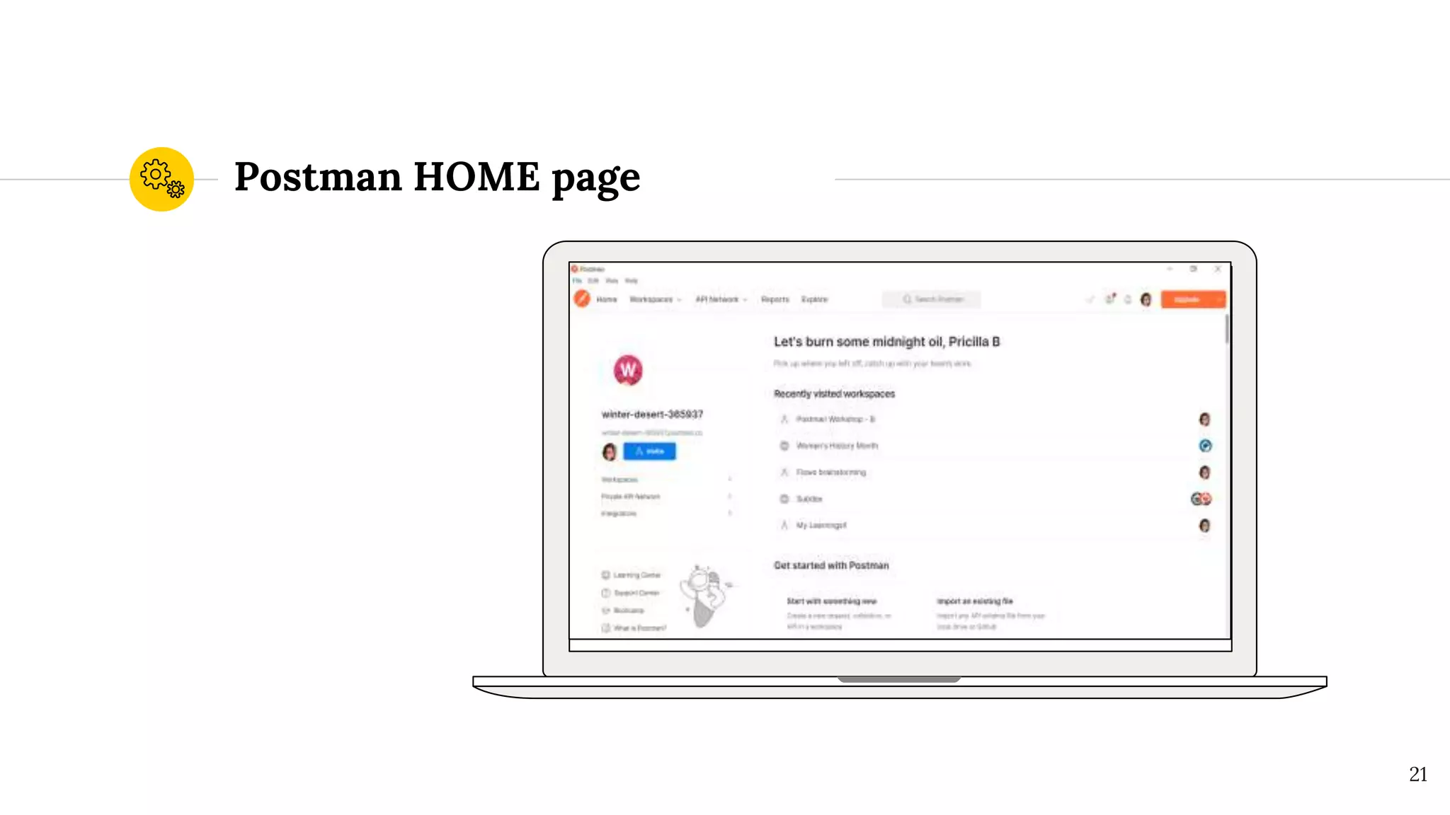 Postman HOME page
21
 