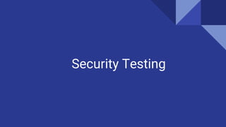Security Testing
 
