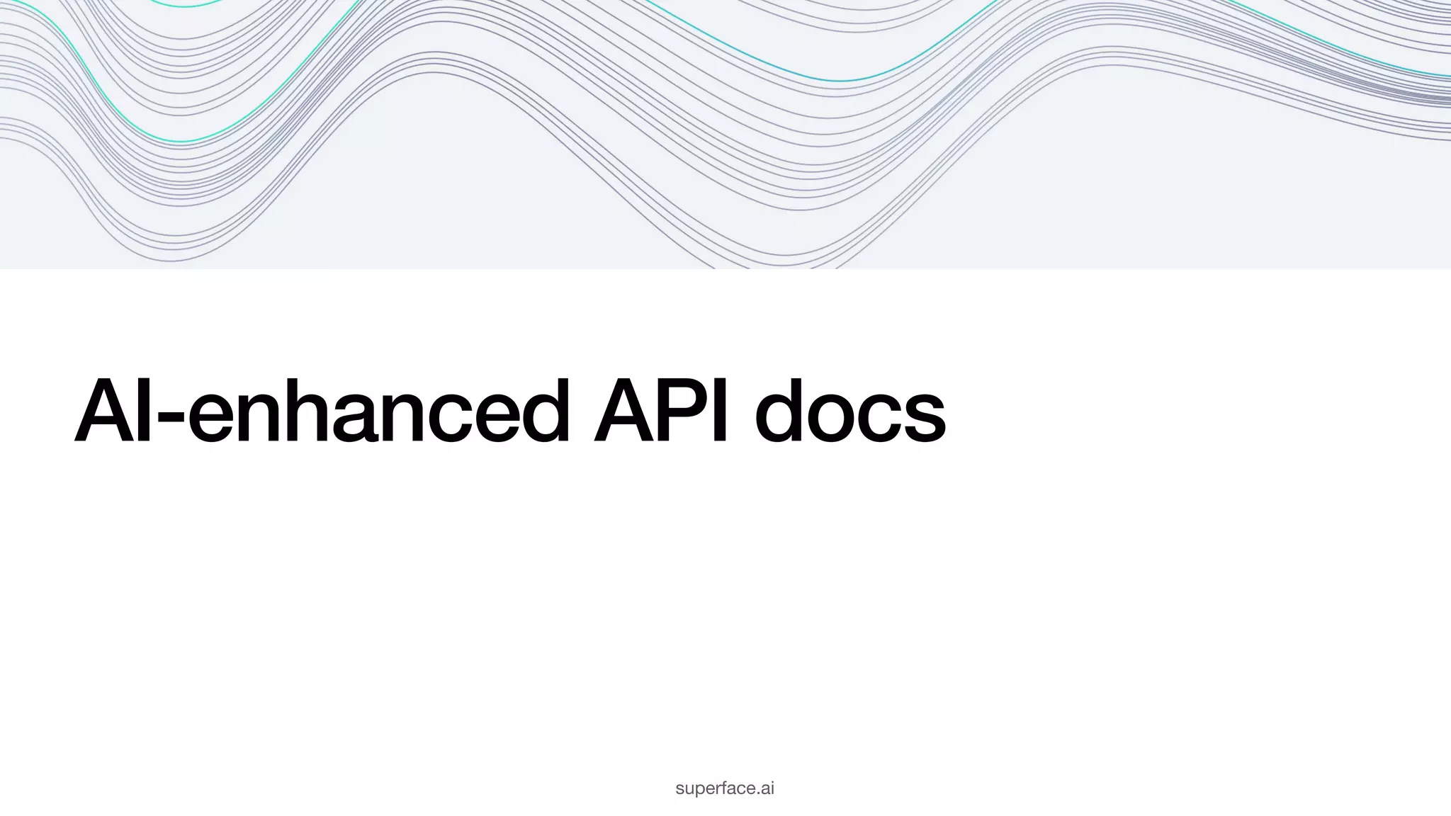 AI-enhanced API docs superface.ai 
