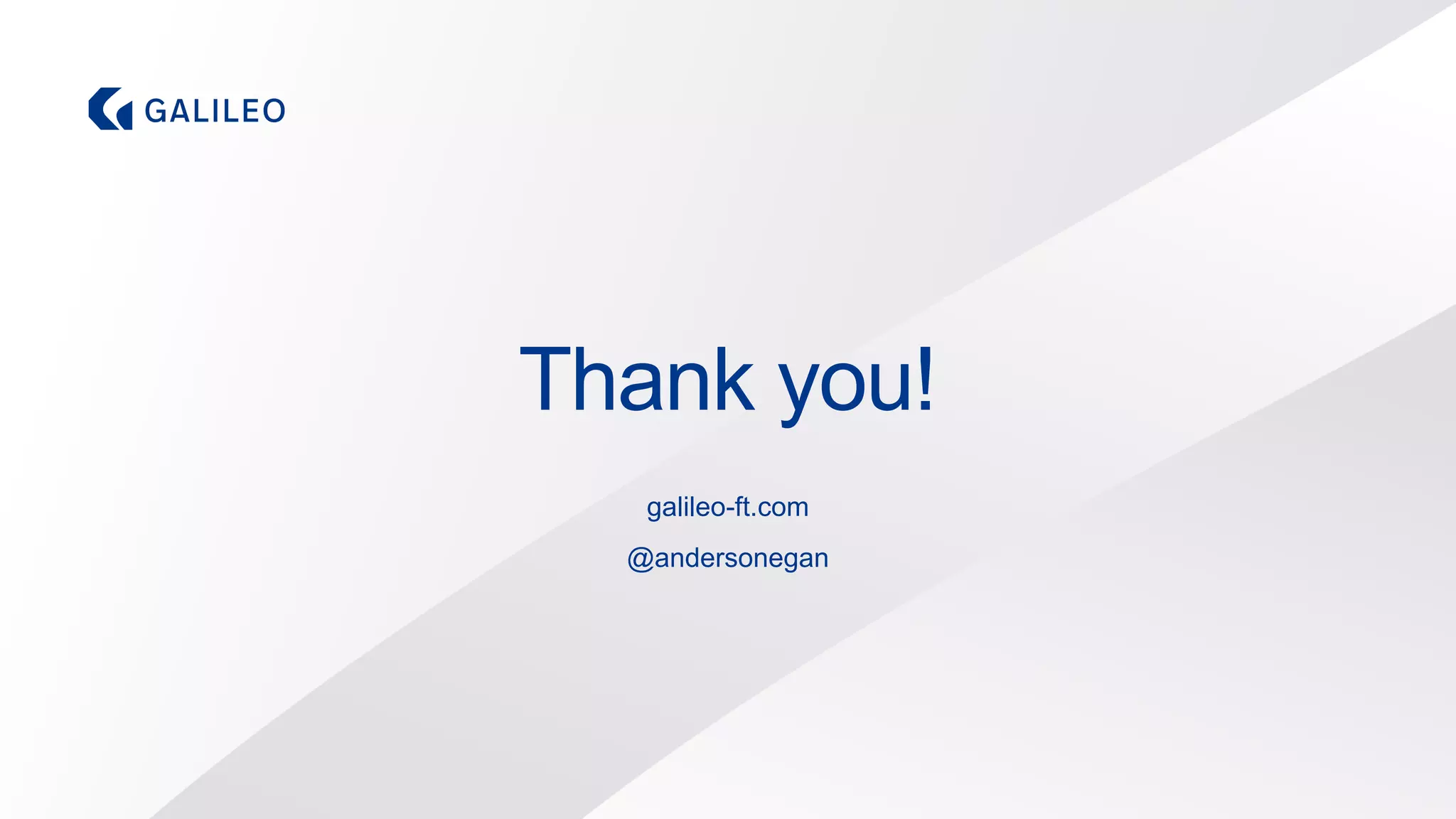 galileo-ft.com
Thank you!
@andersonegan
 