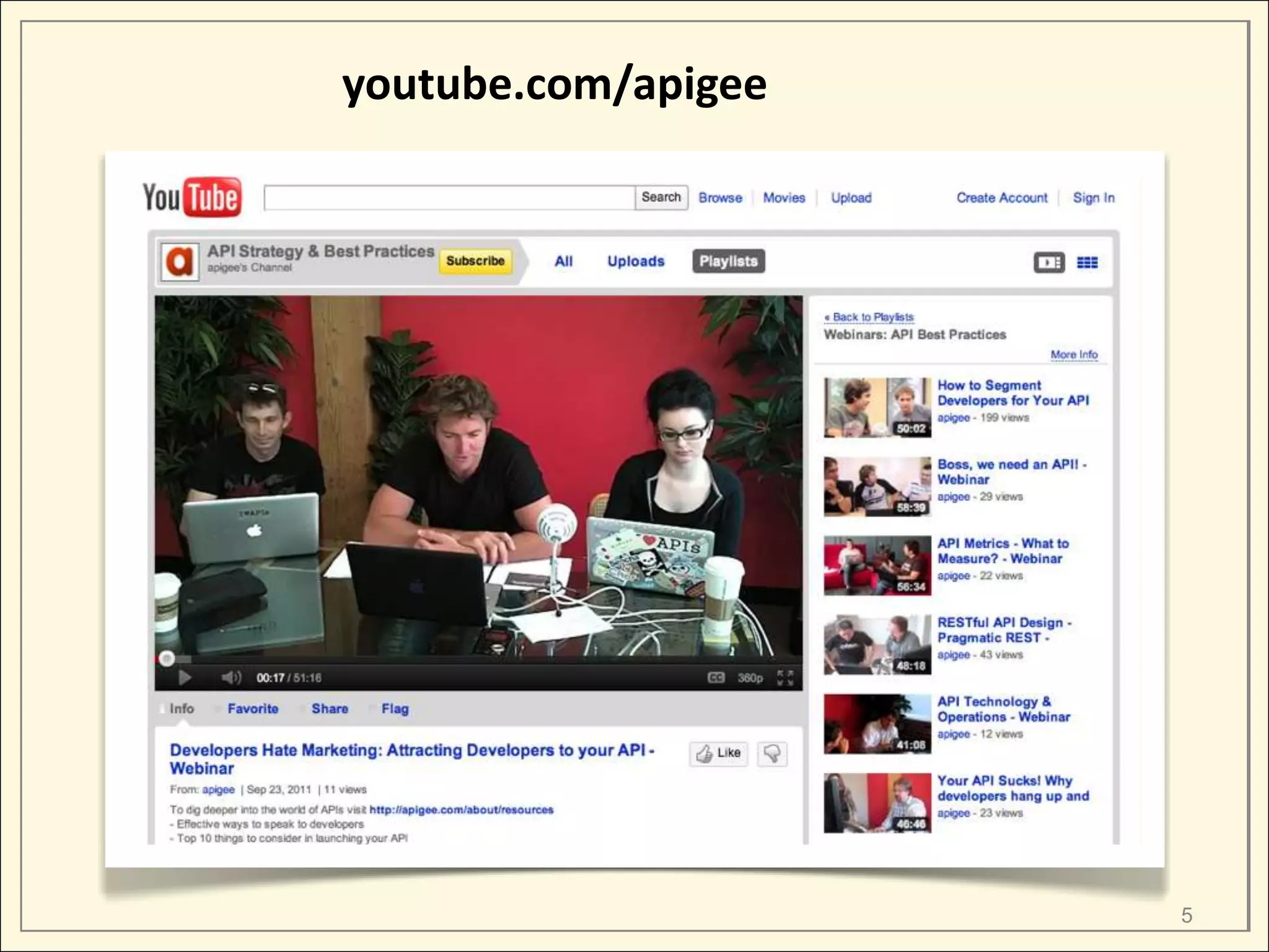 youtube.com/apigee




                     5
 