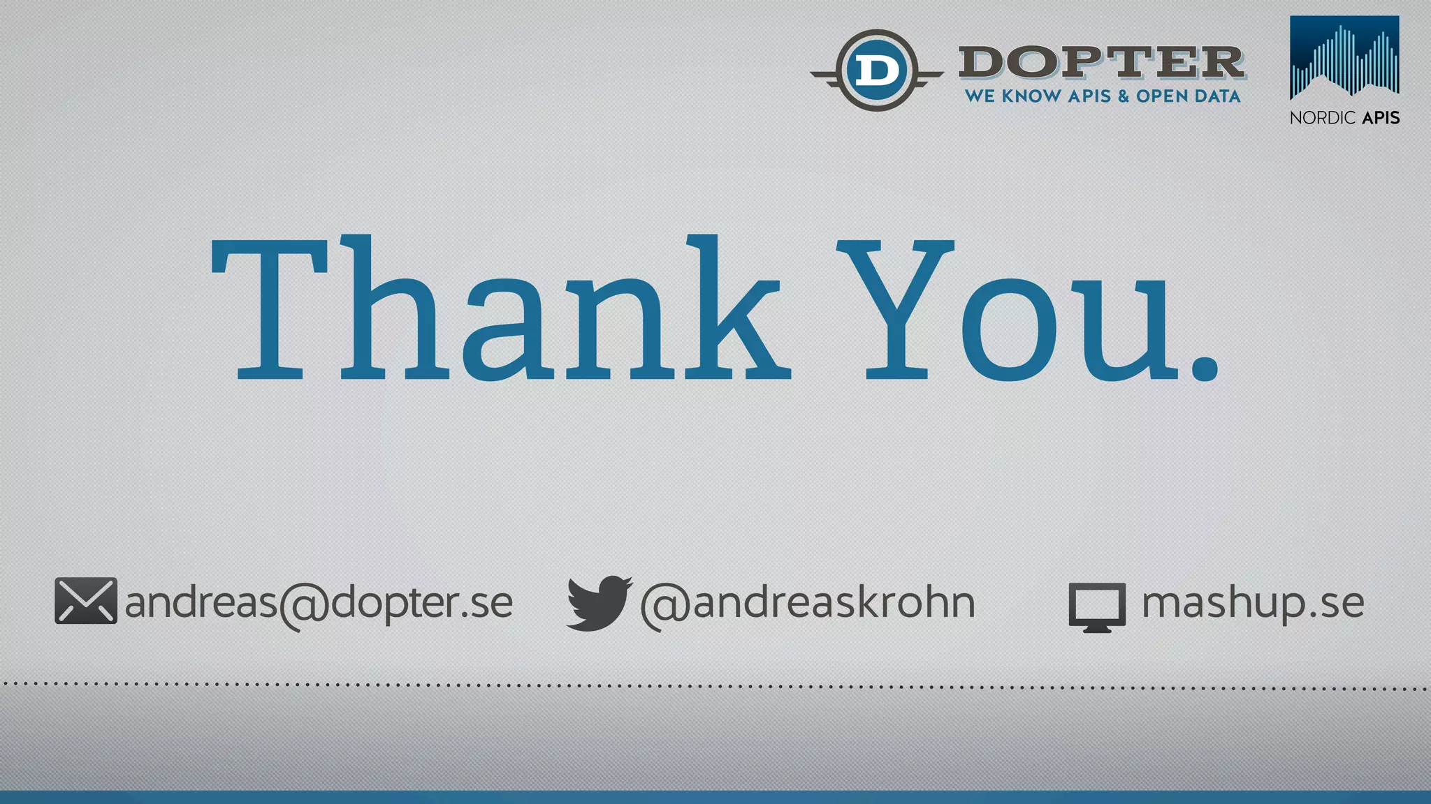 @andreaskrohnandreas@dopter.se mashup.se
Thank You.
 