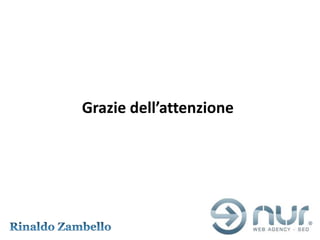 Grazie dell’attenzione
 