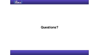 Questions?
 