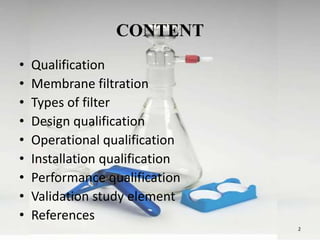 Qualification of membrane filtration apparatus | PPTX