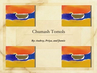 Chumash Tomols ,[object Object]