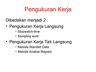 pengukuran kerja teknik industri dengan metode jam henti | PPT