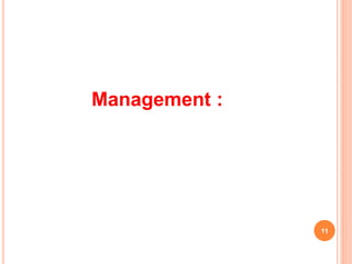 11
Management :
 