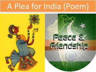A Plea for India (Poem)
 