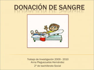 Trabajo de Investigación 2009 - 2010 Anna Pleguezuelos Hernández  2º de bachillerato Social  
