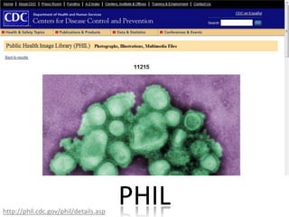 PHILhttp://phil.cdc.gov/phil/details.asp
