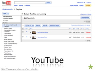 YouTubehttp://www.youtube.com/my_playlists