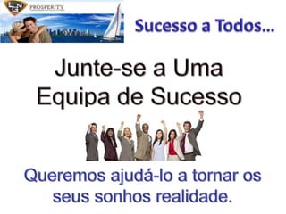 Web Site emPortuguês (Exclusivoapenaspara a nossaequipa)Tudo Isto e Muito Mais…