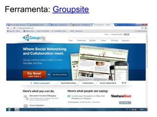 Ferramenta: Groupsite
 