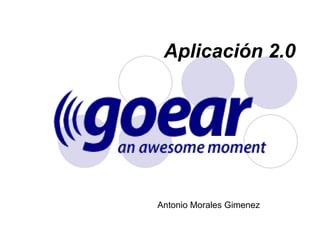 Aplicación 2.0 Antonio Morales Gimenez 