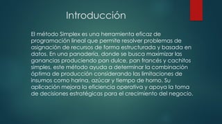 Simplex Ap Aplicación del Método Simplex para ingenieria | PPTX