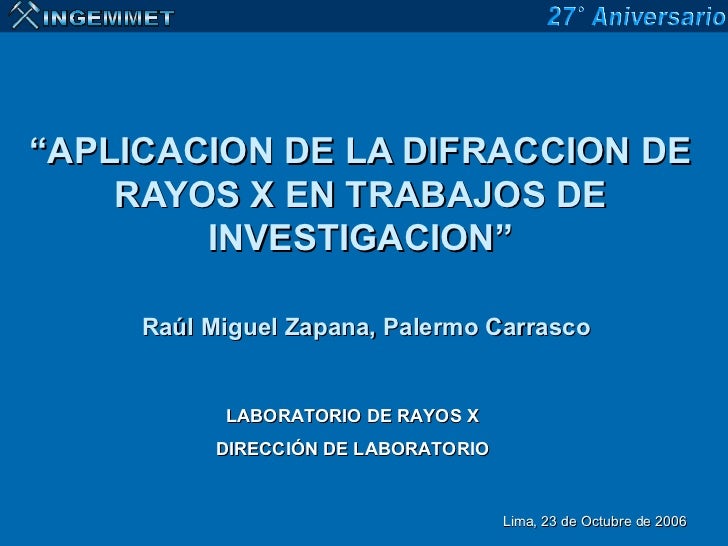 APLICACIÓN DE RAYOS X EN TRABAJOS DE INVESTIGACIÓN