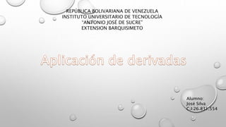 REPÚBLICA BOLIVARIANA DE VENEZUELA
INSTITUTO UNIVERSITARIO DE TECNOLOGÍA
“ANTONIO JOSÉ DE SUCRE”
EXTENSION BARQUISIMETO
Alumno:
José Silva
C.I:26.831.554
 
