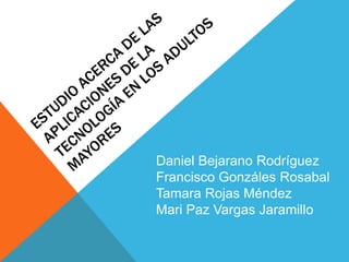Daniel Bejarano Rodríguez
Francisco Gonzáles Rosabal
Tamara Rojas Méndez
Mari Paz Vargas Jaramillo
 