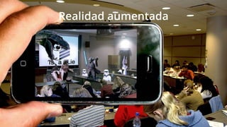 Realidad aumentada
 