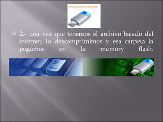 2.- una vez que tenemos el archivo bajado del internet, lo descomprimimos y esa carpeta la pegamos en la memory flash. 