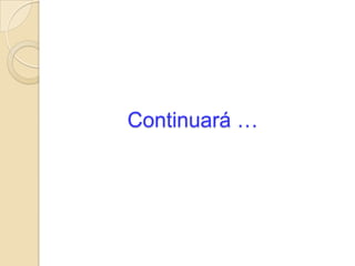Continuará … 