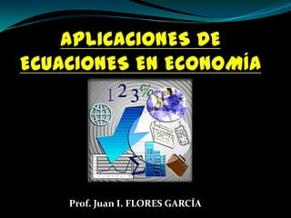 Prof. Juan I. FLORES GARCÍA
 