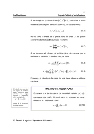 Geraldine Cisneros Integrales Múltiples y Sus Aplicaciones
UC. Facultad de Ingeniería. Departamento de Matemática.
92
Si s...