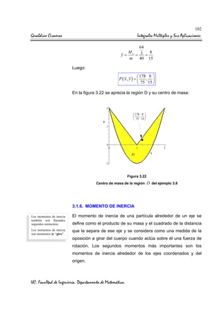 Geraldine Cisneros Integrales Múltiples y Sus Aplicaciones
UC. Facultad de Ingeniería. Departamento de Matemática.
102
64
...
