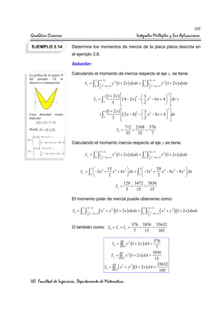 Geraldine Cisneros Integrales Múltiples y Sus Aplicaciones
UC. Facultad de Ingeniería. Departamento de Matemática.
105
Det...