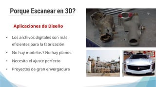 Aplicaciones del escaneo 3D en la industria / Aplications of 3D scaners ...