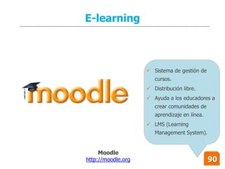 E-learning



                     Sistema de gestión de
                       cursos.
                     Distribució...