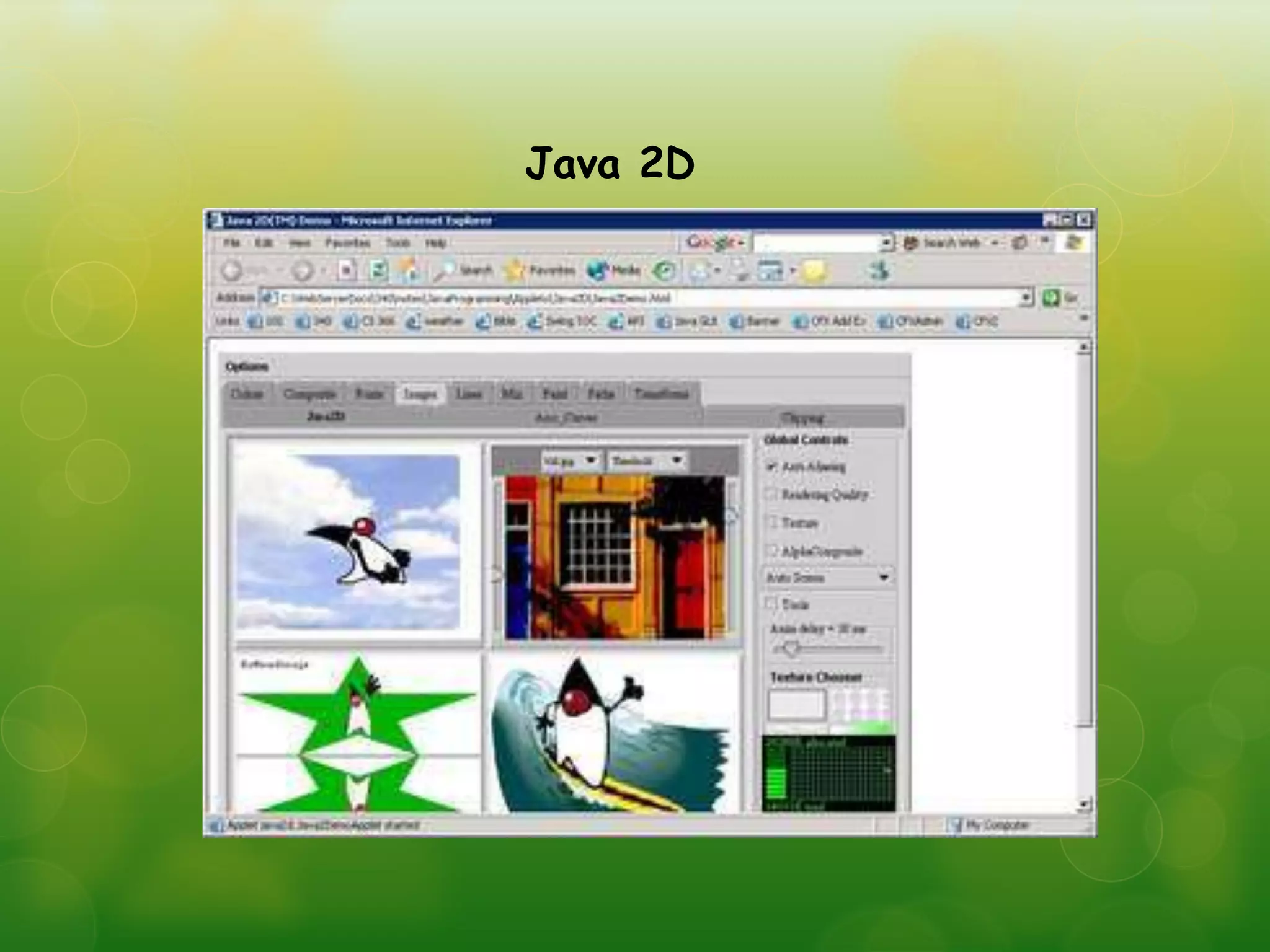 Java 2D
 