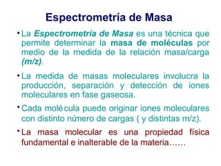 Espectrometría de Masa | PPT