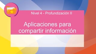 Aplicaciones para 
compartir información 
Liber Orden 
Liber Orden MinEducación 
Ministerio de Educación Nacional 
Nivel 4 - Profundización II 
Universidad 
de Córdoba 
 
