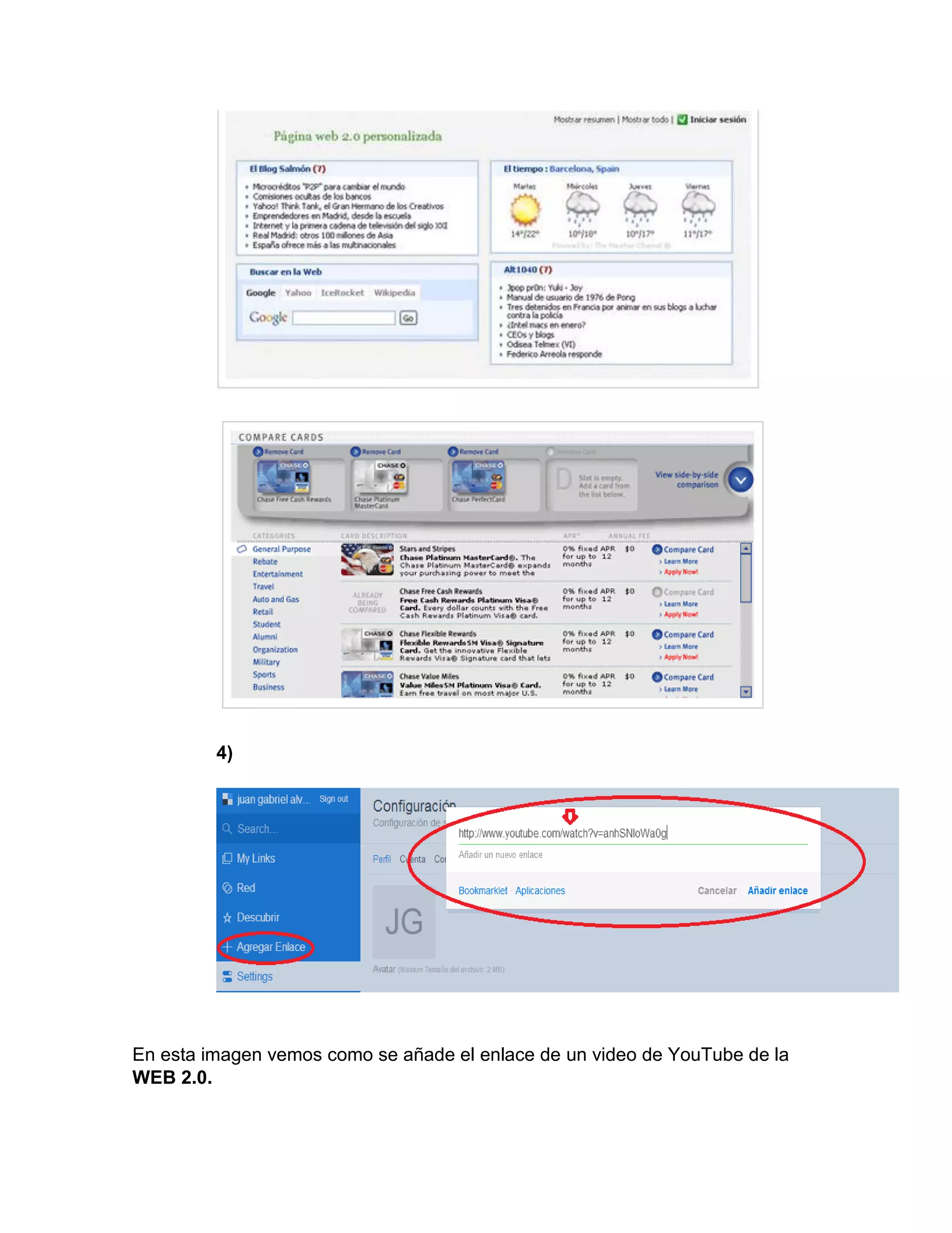 4)
En esta imagen vemos como se añade el enlace de un video de YouTube de la
WEB 2.0.
 
