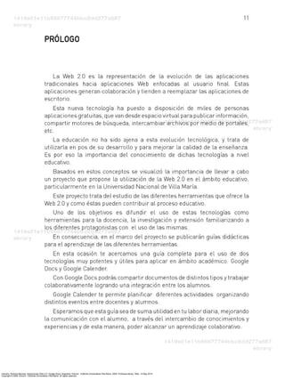 Caivano, Romina Marcela. Aplicaciones Web 2.0: Google Docs. Argentina: Eduvim - Editorial Universitaria Villa María, 2009. ProQuest ebrary. Web. 14 May 2015.
Copyright © 2009. Eduvim - Editorial Universitaria Villa María. All rights reserved.
 