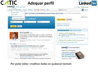Adequar perfil




Per poder editar i modificar dades en qualsevol moment
 