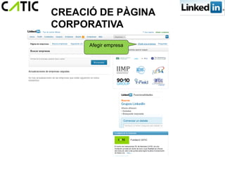 CREACIÓ DE PÀGINA
CORPORATIVA
      Afegir empresa
 