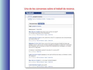 Una de les converses sobre el treball de recerca.
 