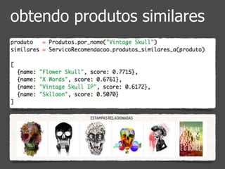 obtendo produtos similares 
 