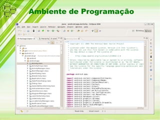 Ambiente de Programação
 