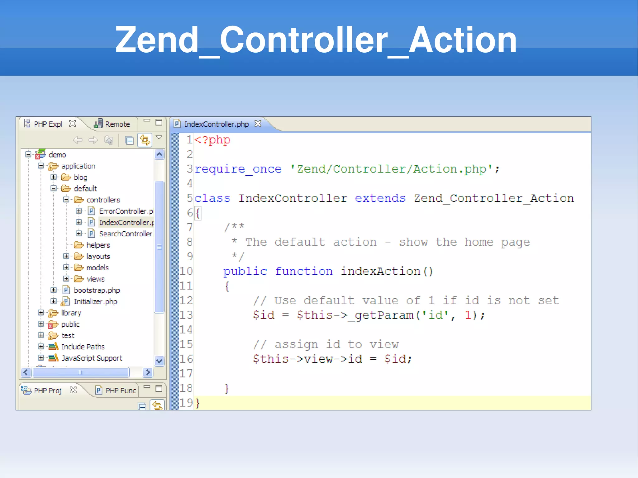 Zend_Controller_Action
 