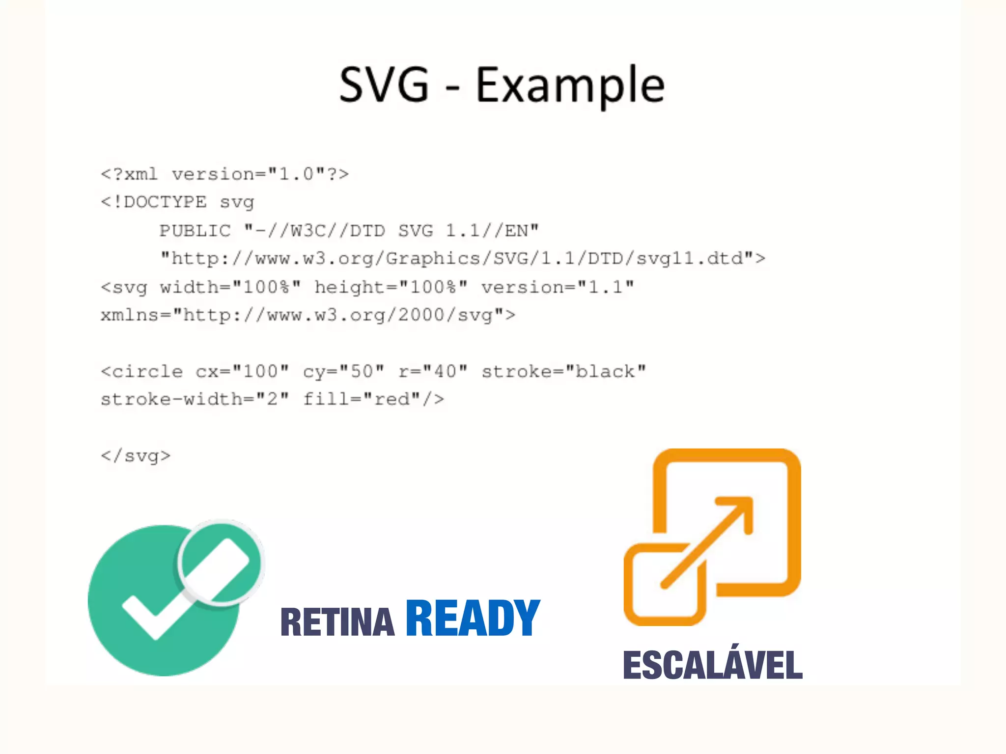 RETINA READY
ESCALÁVEL
 