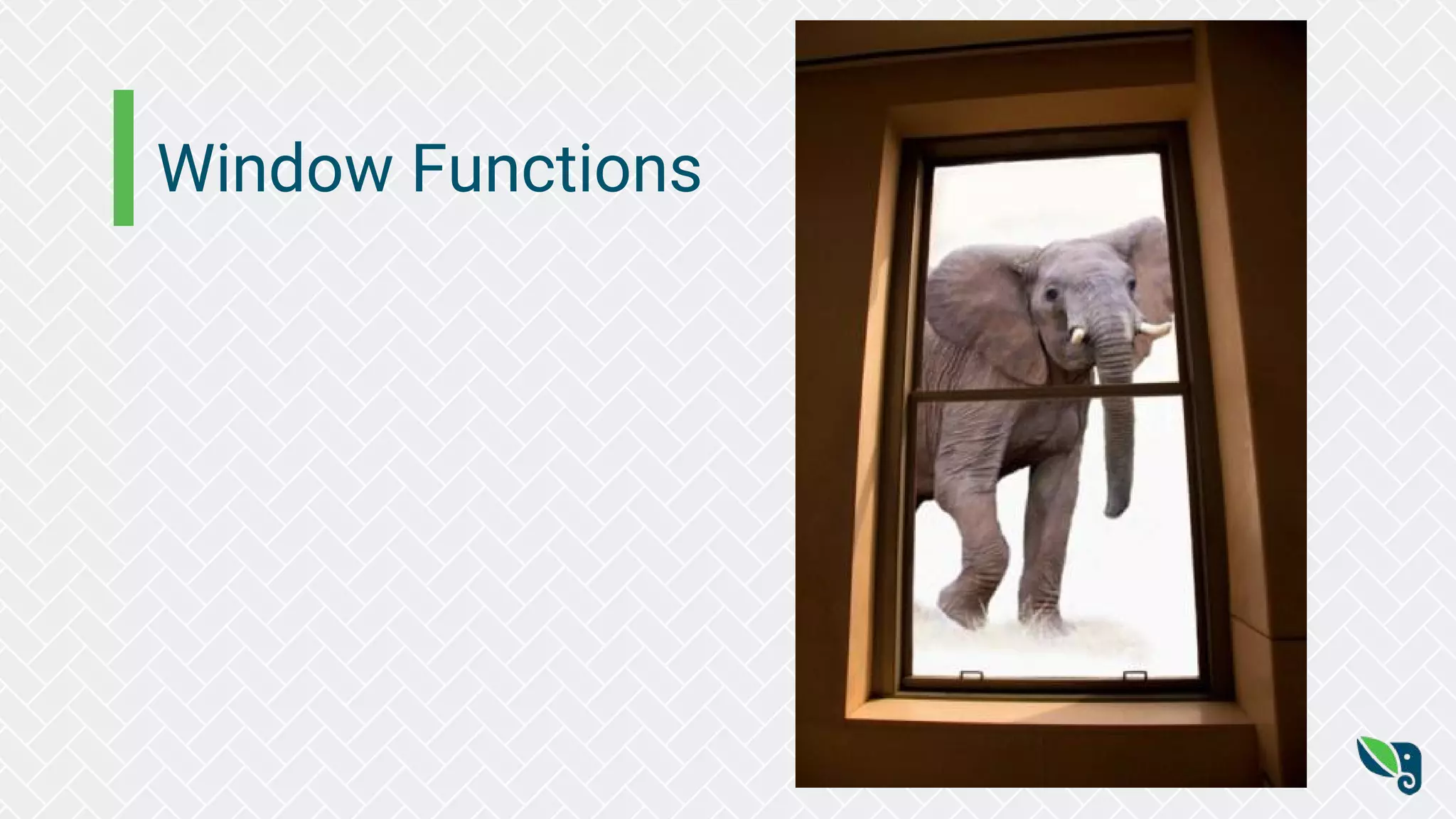 Window Functions
 