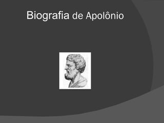Biografia de Apolônio
 